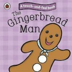 Touch and Feel Board Book - the Gingerbread Man - 300293